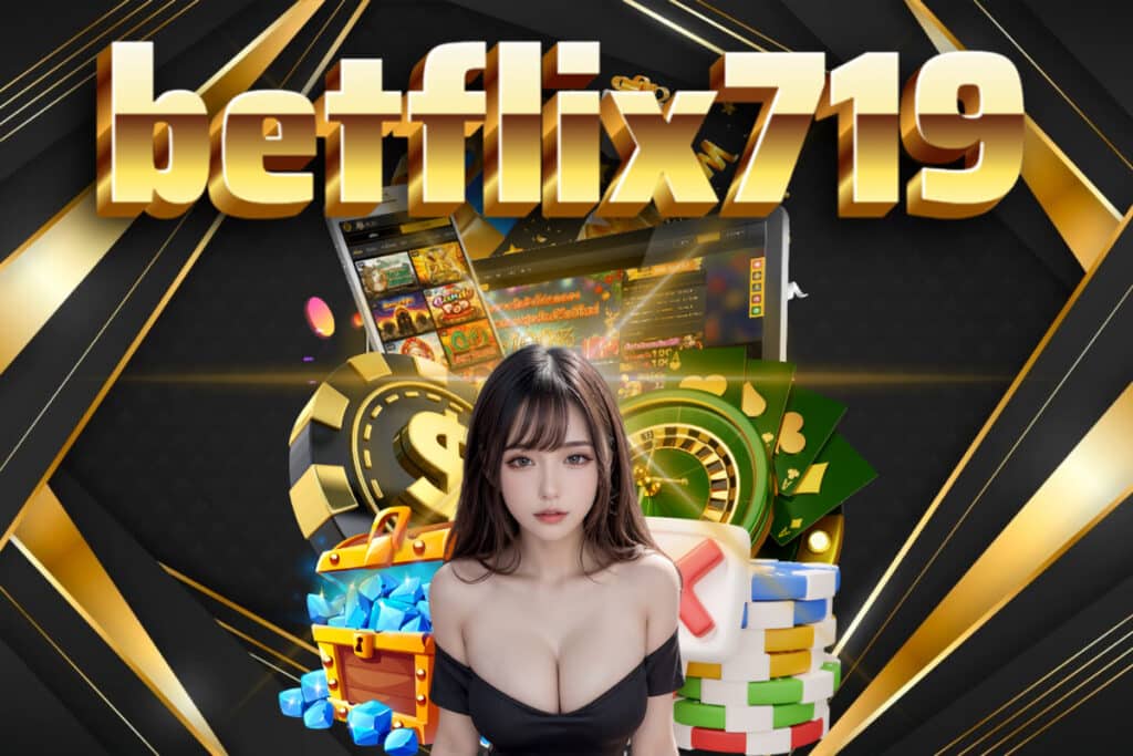 betflix719 slot